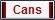 Cans